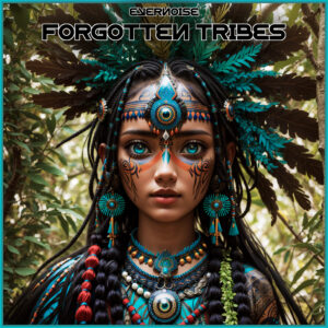 evernoise forgotten tribes psytrance artwork psychedelic tribal parandroid